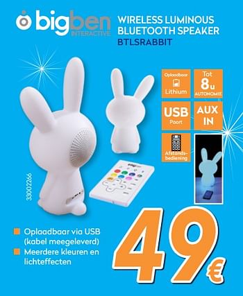 Promoties Bigben wireless luminous bluetooth speaker btlsrabbit - BIGben - Geldig van 29/11/2017 tot 29/12/2017 bij Krefel