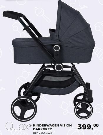 Promoties Kinderwagen vision darkgrey - Quax - Geldig van 05/12/2017 tot 09/01/2018 bij Supra Bazar