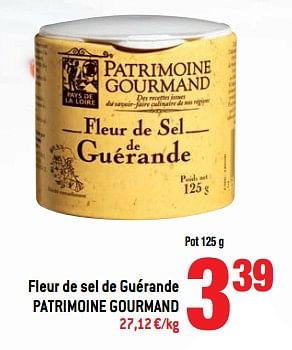 Promotions Fleur de sel de guérande patrimoine gourmand - Patrimoine Gourmand - Valide de 22/11/2017 à 01/01/2018 chez Match