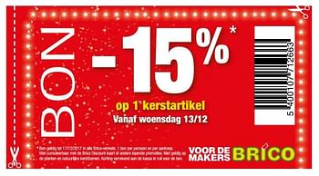 Promoties -15% op 1 kerstartikel - Huismerk - Brico - Geldig van 12/12/2017 tot 30/12/2017 bij Brico