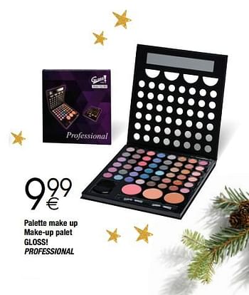Promotions Palette make up make-up palet gloss! professional - Gloss - Valide de 28/11/2017 à 24/12/2017 chez Cora