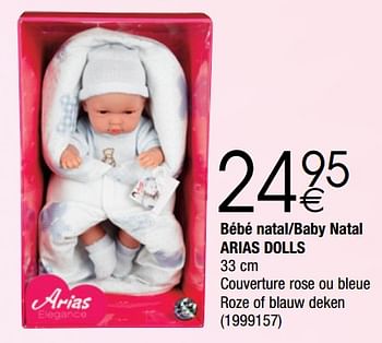 Promoties Bébé natal-baby natal arias dolls - Arias - Geldig van 28/11/2017 tot 24/12/2017 bij Cora