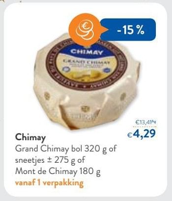 Promoties Chimay grand chimay bol of sneetjes of mont de chimay - Chimay - Geldig van 29/11/2017 tot 12/12/2017 bij OKay