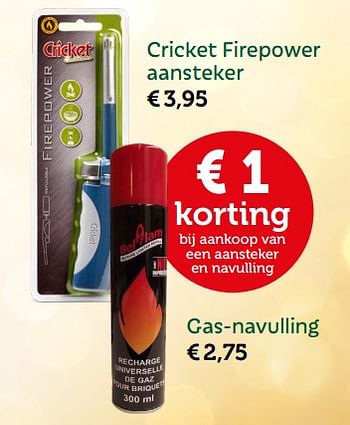 Promoties Cricket firepower aansteker - Cricket - Geldig van 19/11/2017 tot 09/12/2017 bij Aveve