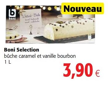 Promotions Boni selection bûche caramel et vanille bourbon - Boni - Valide de 29/11/2017 à 12/12/2017 chez Colruyt