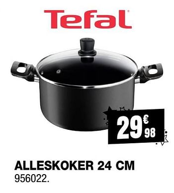 Promoties Alleskoker 24 cm - Tefal - Geldig van 30/11/2017 tot 17/12/2017 bij Electro Depot