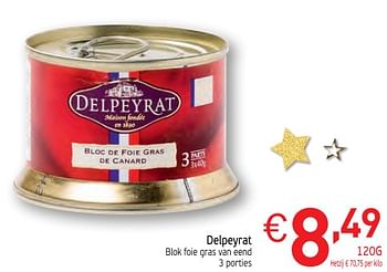 Promoties Delpeyrat blok foie gras van eend - Delpeyrat - Geldig van 28/11/2017 tot 31/12/2017 bij Intermarche