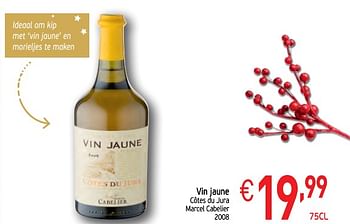 Promoties Vin jaune côtes du jura marcel cabelier 2008 - Witte wijnen - Geldig van 28/11/2017 tot 31/12/2017 bij Intermarche