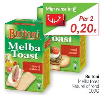 Promoties Buitoni melba toast naturel of rond - Buitoni - Geldig van 01/12/2017 tot 31/12/2017 bij Intermarche