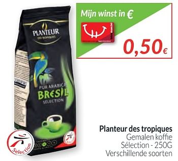 Promoties Planteur des tropiques gemalen koffie - Planteur des Tropiques - Geldig van 01/12/2017 tot 31/12/2017 bij Intermarche