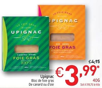 Promotions Upignac bloc de foie gras de canard ou d`oie - Upignac - Valide de 28/11/2017 à 31/12/2017 chez Intermarche