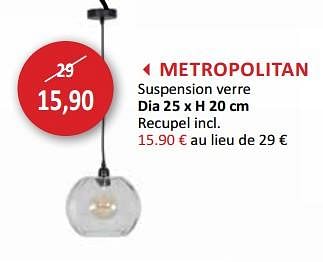 Promotions Metropolitan suspension verre - Produit maison - Weba - Valide de 29/11/2017 à 28/12/2017 chez Weba