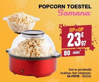 Promoties Samana popcorn toestel sa-pop3r - Samana - Geldig van 30/11/2017 tot 17/12/2017 bij Electro Depot