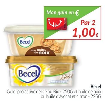 Promotions Becel gold, pro active délice ou bic - Becel - Valide de 01/12/2017 à 31/12/2017 chez Intermarche