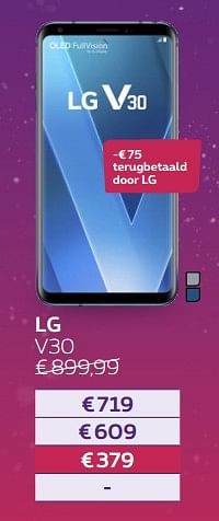 Promoties Lg v30 - LG - Geldig van 24/11/2017 tot 01/01/2018 bij Proximus