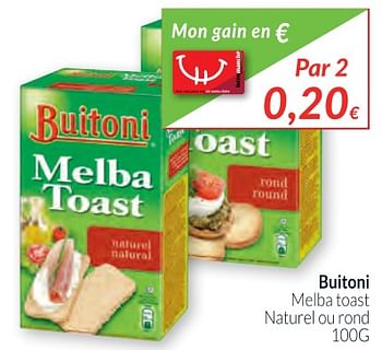 Promotions Buitoni melba toast naturel ou rond - Buitoni - Valide de 01/12/2017 à 31/12/2017 chez Intermarche