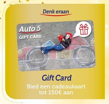 Promoties Gift card - Huismerk - Auto 5  - Geldig van 03/12/2017 tot 07/01/2018 bij Auto 5