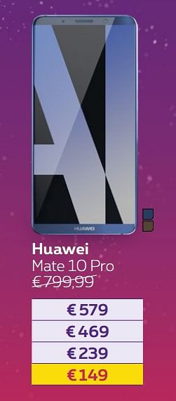 Promotions Huawei mate 10 pro - Huawei - Valide de 24/11/2017 à 01/01/2018 chez Proximus