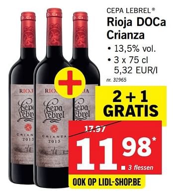 Promotions Cepa lebrel rioja doca crianza - Vins rouges - Valide de 11/12/2017 à 17/12/2017 chez Lidl