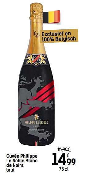 Promoties Cuvée philippe le noble blanc de noirs brut - Schuimwijnen - Geldig van 06/12/2017 tot 24/12/2017 bij Carrefour