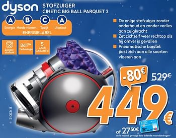Promoties Dyson stofzuiger cinetic big ball parquet 2 - Dyson - Geldig van 04/12/2017 tot 31/12/2017 bij Krefel