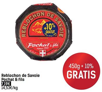 Promoties Reblonchon de savoie pochat + fils - Pochat & Fils - Geldig van 06/12/2017 tot 24/12/2017 bij Carrefour