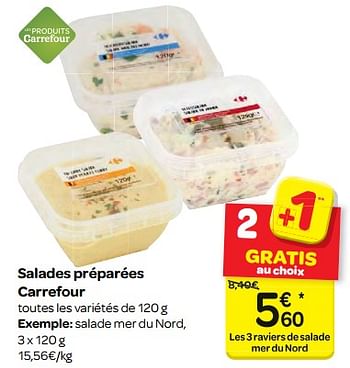 Promotions Salades préparées carrefour - Produit maison - Carrefour  - Valide de 06/12/2017 à 11/12/2017 chez Carrefour