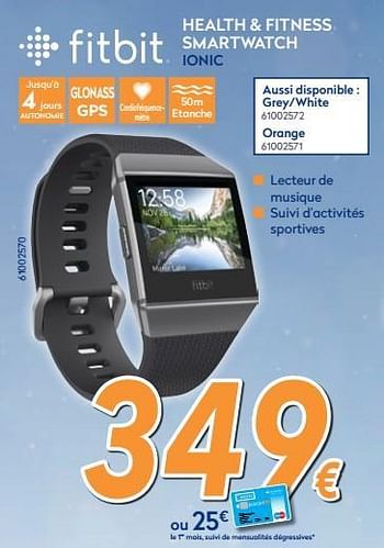 Promotions Fitbit health + fitness smartwatch ionic - Fitbit - Valide de 04/12/2017 à 31/12/2017 chez Krefel