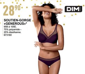 Promotions Soutien-gorge generous - Dim - Valide de 06/12/2017 à 12/12/2017 chez Trafic