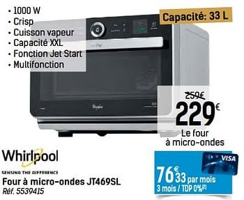 Promotions Whirlpool four à micro-ondes jt469sl - Whirlpool - Valide de 06/12/2017 à 24/12/2017 chez Carrefour