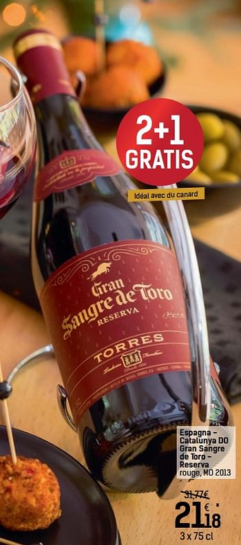 Promotions Espagna - catalunya do gran sangre de toro - reserva rouge, mo 2013 - Vins rouges - Valide de 06/12/2017 à 24/12/2017 chez Carrefour