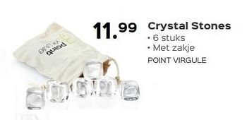 Promotions Crystal stones - Point-Virgule - Valide de 07/12/2017 à 31/12/2017 chez ShopWillems