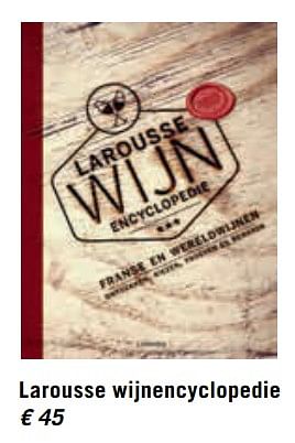Promoties Larousse wijnencyclopedie - Huismerk - Standaard Boekhandel - Geldig van 01/12/2017 tot 31/12/2017 bij Standaard Boekhandel