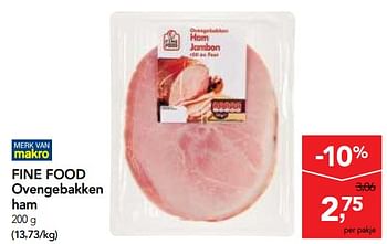 Promotions Ovengebakken ham - Fine Food - Valide de 13/12/2017 à 30/12/2017 chez Makro