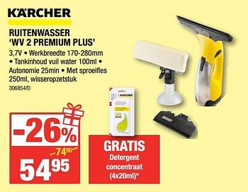 Promoties Kärcher ruitenwasser wv 2 premium plus - Kärcher - Geldig van 07/12/2017 tot 31/12/2017 bij HandyHome
