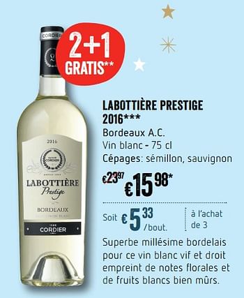 Promotions Labottière prestige 2016 bordeaux a.c. - Vins blancs - Valide de 07/12/2017 à 31/12/2017 chez Delhaize