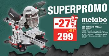 Promotions Metabo scie a onglets radiale `kgs 254m` - Metabo - Valide de 07/12/2017 à 31/12/2017 chez HandyHome