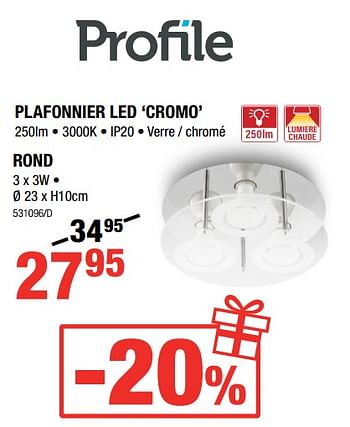 Promotions Profile plafonnier led `cromo` rond - Profile - Valide de 07/12/2017 à 31/12/2017 chez HandyHome