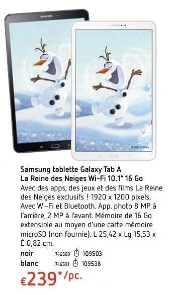 Promotions Samsung tablette galaxy tab a la reine des neiges wi-fi 16 go - Samsung - Valide de 11/12/2017 à 30/12/2017 chez Dreamland