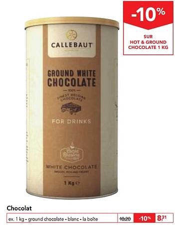 Promotions Chocolat ground chocolate - Callebaut - Valide de 13/12/2017 à 30/12/2017 chez Makro