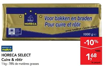 Promoties Horeca select cuire + rôtir - Huismerk - Makro - Geldig van 13/12/2017 tot 30/12/2017 bij Makro