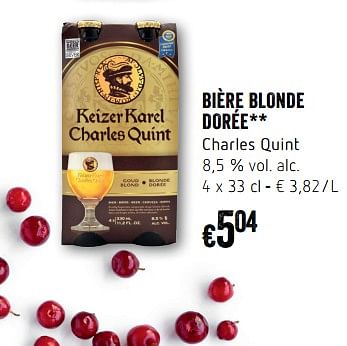 Promotions Bière blondedoree charles quint - Charles Quint - Valide de 07/12/2017 à 31/12/2017 chez Delhaize