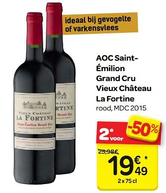 Promoties Aoc saint- émilion grand cru vieux château la fortine - Rode wijnen - Geldig van 13/12/2017 tot 18/12/2017 bij Carrefour