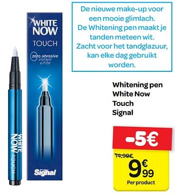 Promoties Whitening pen white now touch signal - Signal - Geldig van 13/12/2017 tot 18/12/2017 bij Carrefour