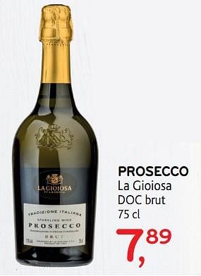 Promotions Prosecco la gioiosa doc brut - Mousseux - Valide de 13/12/2017 à 02/01/2018 chez Alvo