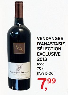 Promoties Vendanges d`anastasie sélection exclusive 2013 pays d`oc - Rode wijnen - Geldig van 13/12/2017 tot 02/01/2018 bij Alvo