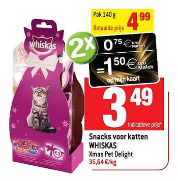 Promoties Snacks voor katten whiskas - Whiskas - Geldig van 13/12/2017 tot 19/12/2017 bij Match