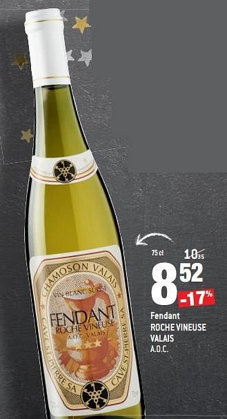 Promoties Fendant roche vineuse valais a.o.c. - Witte wijnen - Geldig van 13/12/2017 tot 01/01/2018 bij Match