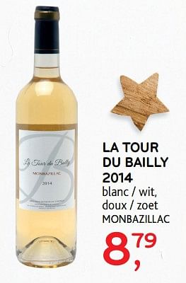 Promotions La tour du bailly 2014 - Vins blancs - Valide de 13/12/2017 à 02/01/2018 chez Alvo