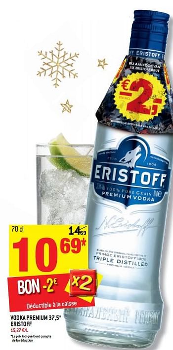 Promotions Vodka premium 37,5° eristoff - Eristoff - Valide de 13/12/2017 à 19/12/2017 chez Match